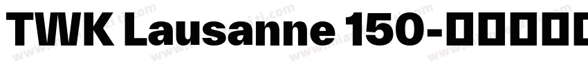 TWK Lausanne 150字体转换